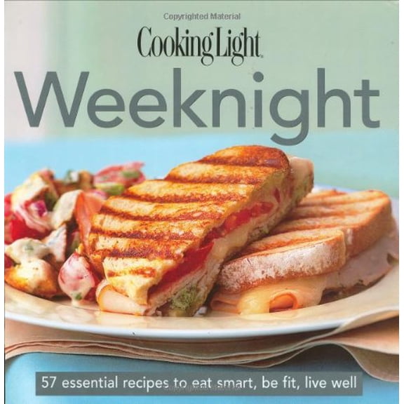 Pre-Owned Cooking Light Cook's Essential Recipe Collection: Weeknight: 57 essential recipes to eat smart, be fit, live well (Hardcover) 0848731581 9780848731588