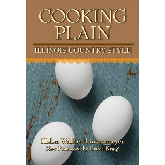 Cooking Plain, Illinois Country Style (Paperback)
