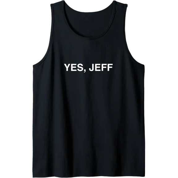 Cooking Pop Culture Line Cook Chef Yes Jeff Tank Top Size S-3XL
