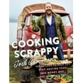 thumbnail image 1 of Pre-Owned Cooking Scrappy: 100 Recipes to Help You Stop Wasting Food, Save Money, and Love What You Eat (Hardcover) 0062862944 9780062862945, 1 of 1