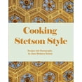 thumbnail image 1 of Cooking Stetson Style: Recipes and Photography (Paperback), 1 of 1