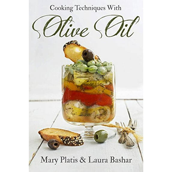 Pre-Owned Cooking Techniques with Olive Oil (Hardcover) 0989328929 9780989328920