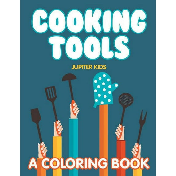 Cooking Tools (A Coloring Book) (Paperback)