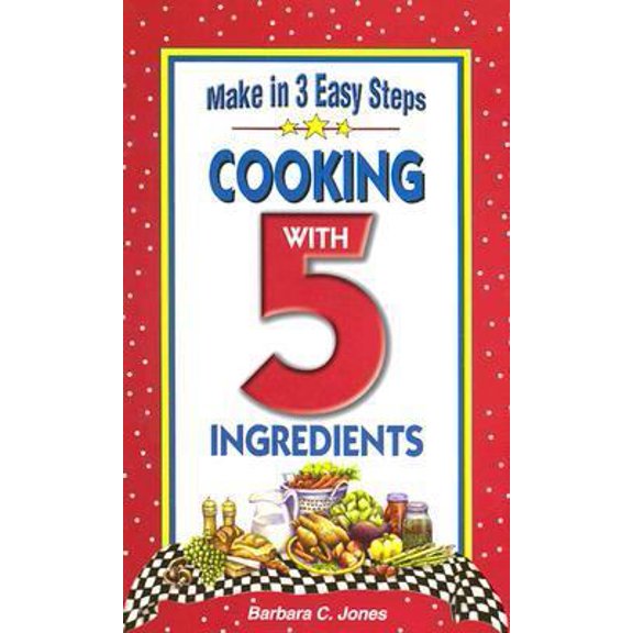 Pre-Owned Cooking With 5 Ingredients (Plastic Comb) 1931294100 9781931294102