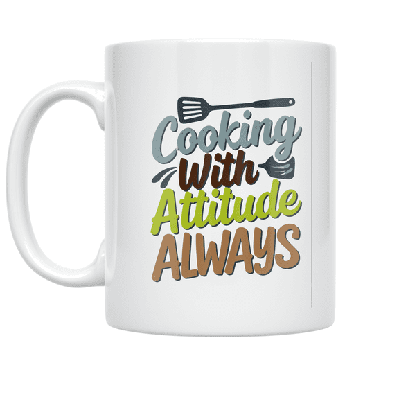 Cooking With Attitude Always - Kitchen Humor Enthusiast - 11 oz Ceramic Coffee Mug
