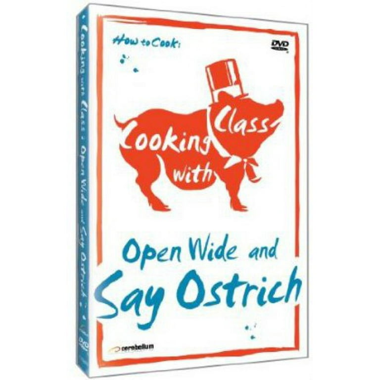 Amazon.com: Cooking with Class: Open Wide and Say Ostrich