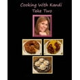 thumbnail image 1 of Cooking With Kandi Take Two (Paperback), 1 of 1