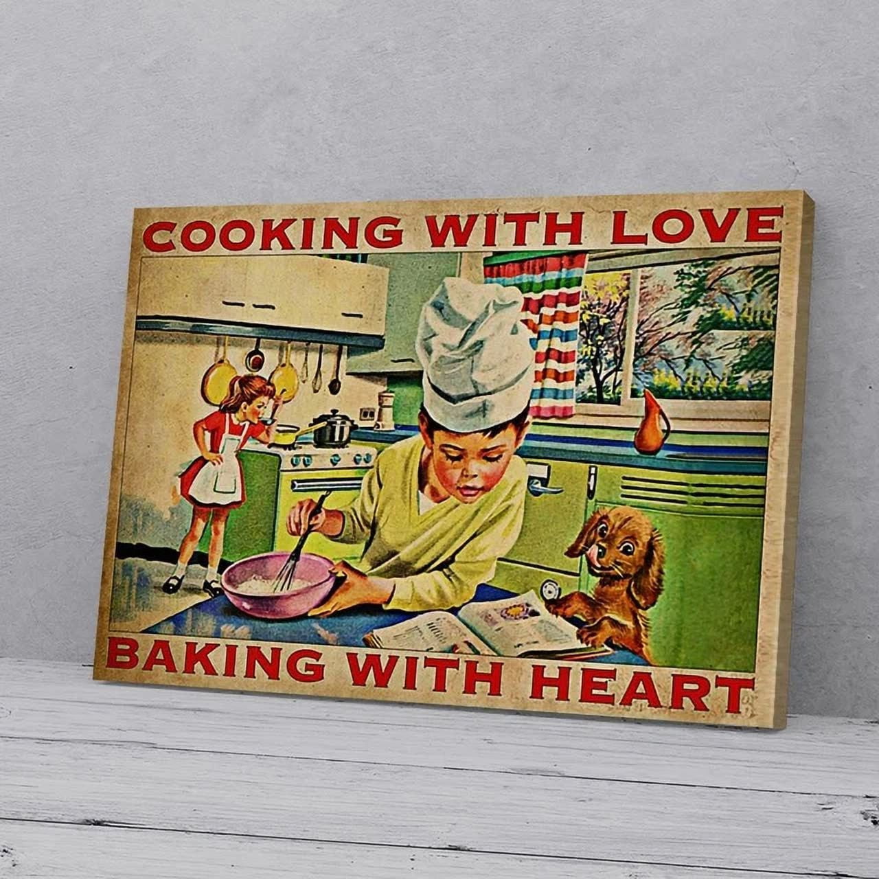 Cooking With Love Baking With Heart Poster Home Decor Office Wall Art ...