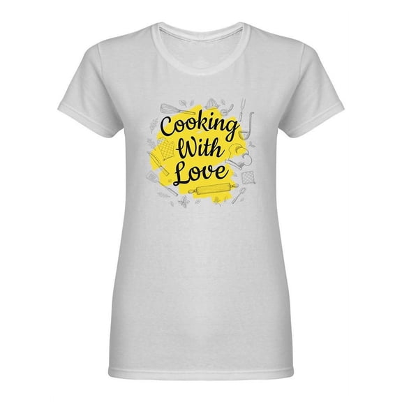 Cooking With Love Phrase Shaped T-Shirt Women -Image by Shutterstock, Female Medium