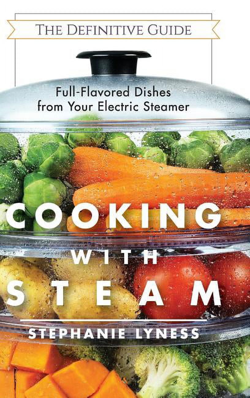 Tips for Choosing An Electric Steamer, Dietary Cookery#