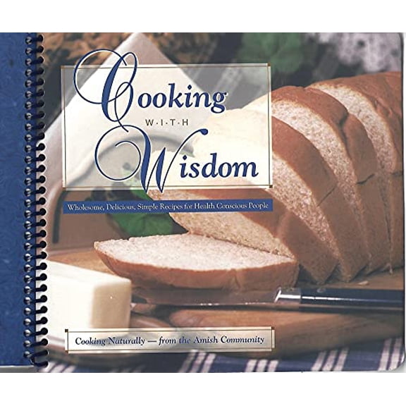 Pre-Owned Cooking With Wisdom (Unknown) 0964254875 9780964254879