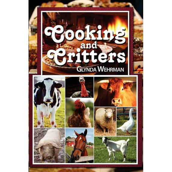 Cooking and Critters (Paperback)