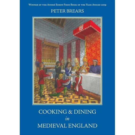 Cooking & Dining in Medieval England, (Paperback)