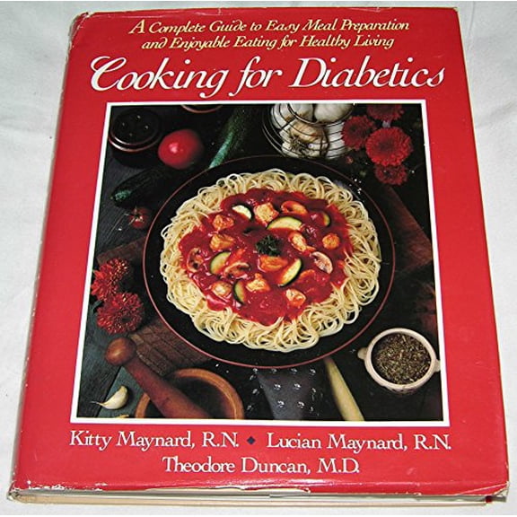 Pre-Owned Cooking for Diabetics : A Complete Guide to Easy Menu Planning and Enjoyable Eating for Healthy Living (Hardcover) 9781558530003