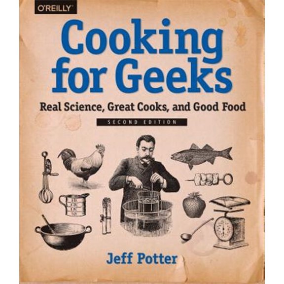 Pre-Owned Cooking for Geeks: Real Science, Great Cooks, and Good Food (Paperback) 1491928050 9781491928059