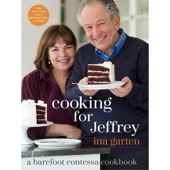 Pre-Owned Cooking for Jeffrey: A Barefoot Contessa Cookbook (Hardcover) 030746489X 9780307464897
