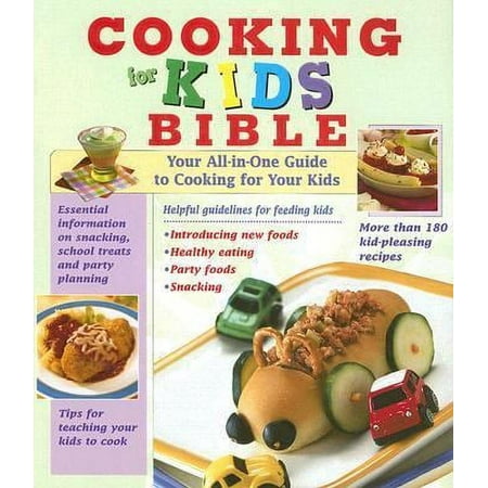Cooking for Kids Bible [Hardcover - Used]