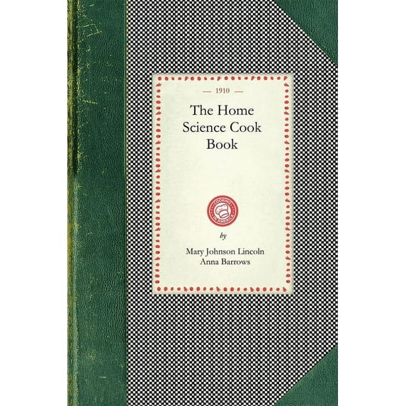 Applewood Books Home Science Cook Book, (Paperback)