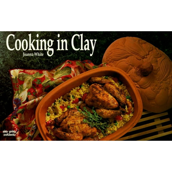 Pre-Owned Cooking in Clay (Paperback) 1558671188 9781558671188