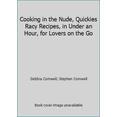 thumbnail image 1 of Pre-Owned Cooking in the Nude Quickies (Paperback) 0943678013 9780943678016, 1 of 1