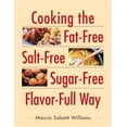 thumbnail image 1 of Pre-Owned Cooking the Fat-free, Salt-free, Sugar-free, Flavor-full Way Paperback, 1 of 1