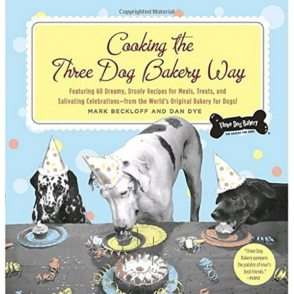 Pre-Owned Cooking the Three Dog Bakery Way (Paperback) 0767918193 9780767918190