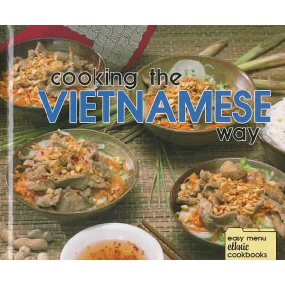 Pre-Owned Cooking the Vietnamese Way (Easy Menu Ethnic Cookbooks) (Unknown) 0822509148 9780822509141