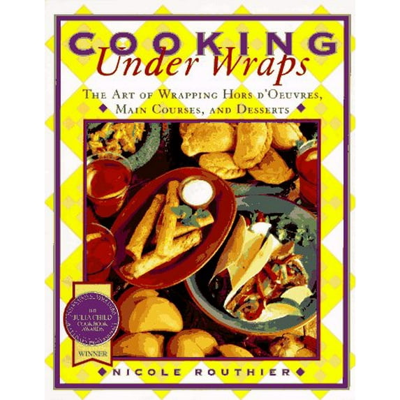 Pre-Owned Cooking Under Wraps: The Art of Wrapping Hors D'Oeuvres, ... (Paperback) 0688146104 9780688146108