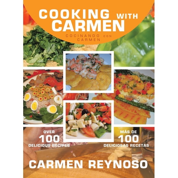 Cooking with Carmen: Cocinando Con Carmen, (Hardcover)