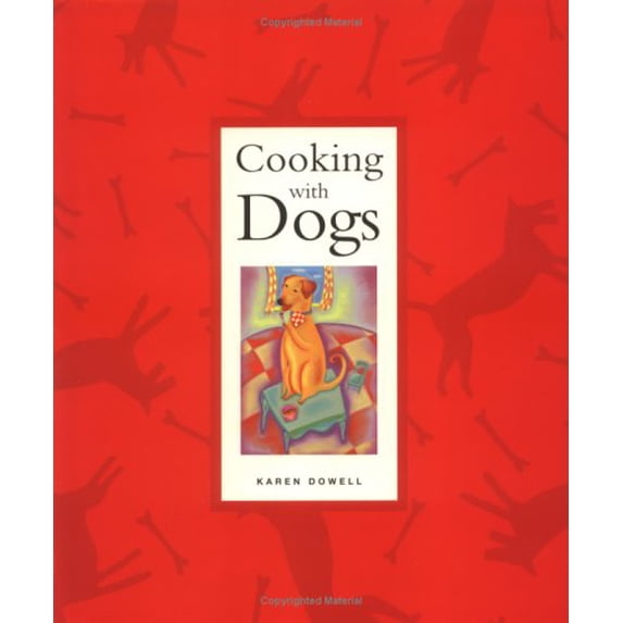 Pre-Owned Cooking with Dogs (Hardcover) 1891090011 9781891090011