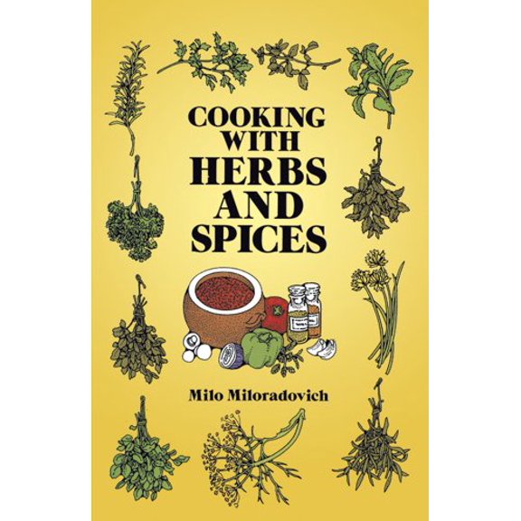 Pre-Owned Cooking with Herbs and Spices (Paperback) 0486261778 9780486261775