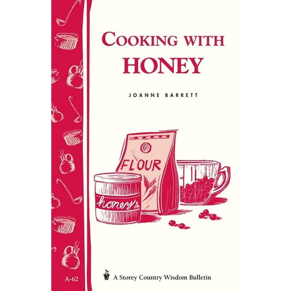 Pre-Owned Cooking with Honey (Paperback) 0882662767 9780882662763