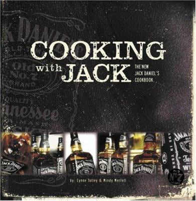 Pre-Owned Cooking with Jack: The New Jack Daniels Cookbook Paperback Lynne Tolley