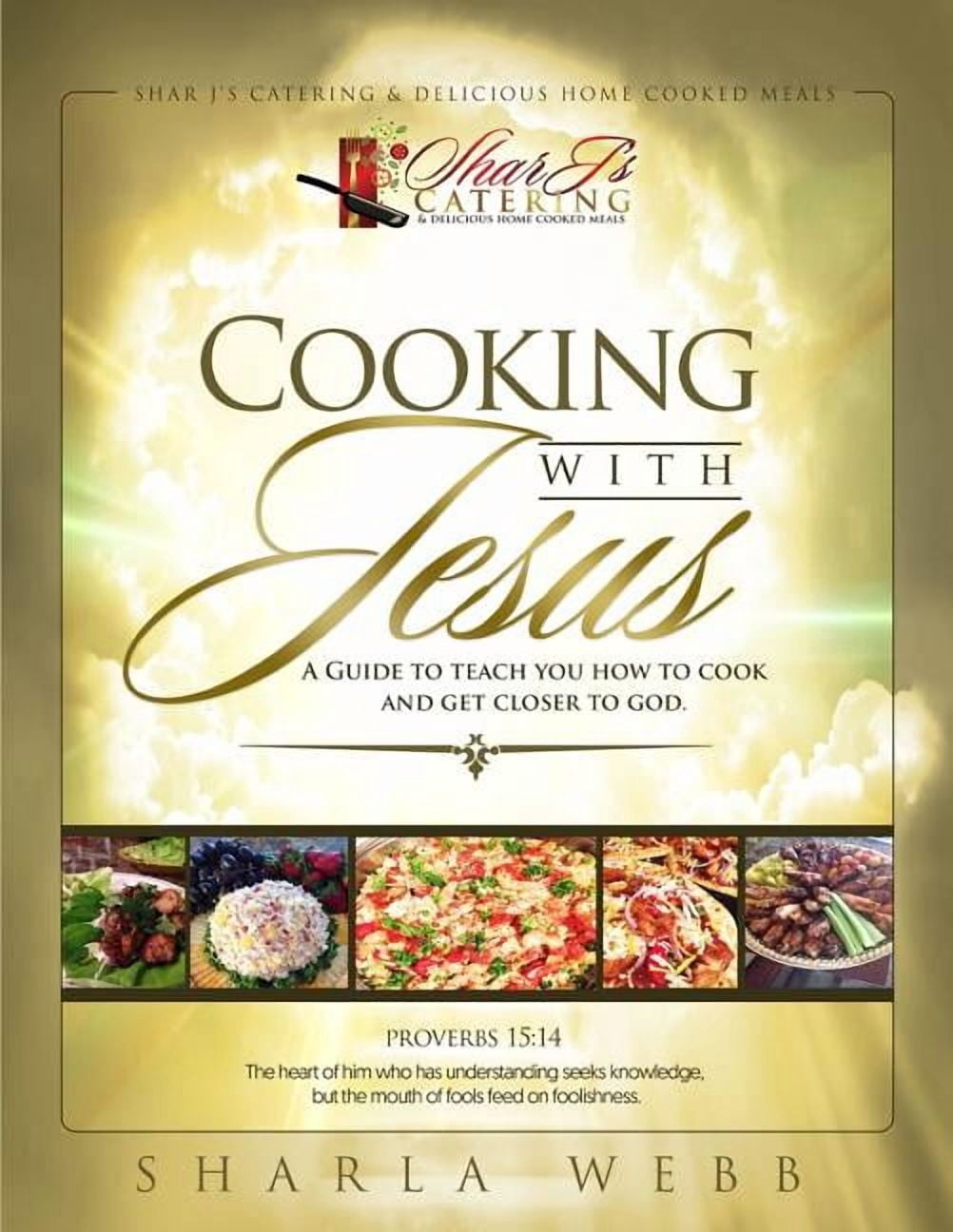 Cooking with Jesus, (Paperback) - Walmart.com