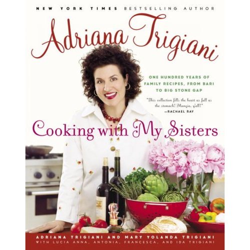 Pre-Owned Cooking with My Sisters: One Hundred Years of Family Recipes, from Bari to Big Stone Gap