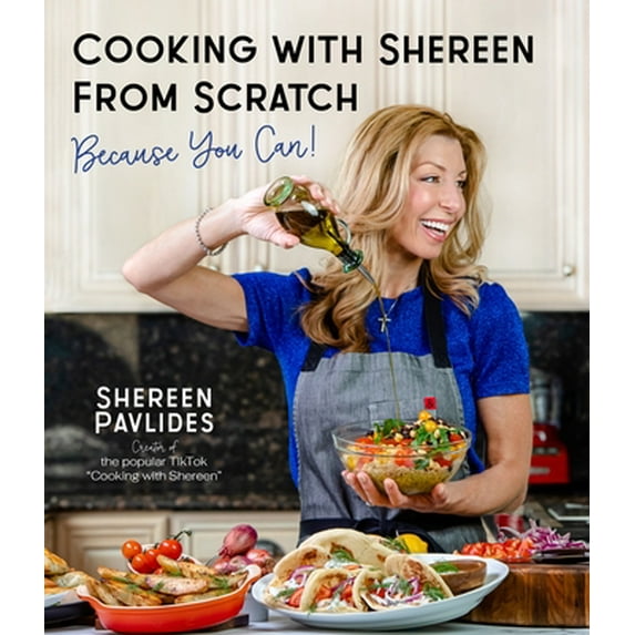 Pre-Owned Cooking with Shereen from Scratch: Because You Can! (Paperback) 1645673049 9781645673040