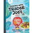 thumbnail image 1 of Pre-Owned Cooking With Trader Joes Cookbook: Lighten Up! Hardcover Susan Greeley, 1 of 1