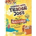 thumbnail image 1 of Pre-Owned Cooking With Trader Joe's Cookbook: Pack a Lunch! (Hardcover) 0979938457 9780979938450, 1 of 1