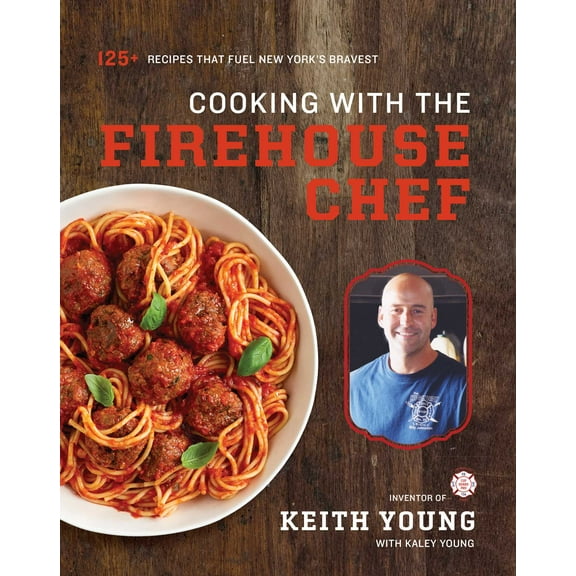 Cooking with the Firehouse Chef (Hardcover)