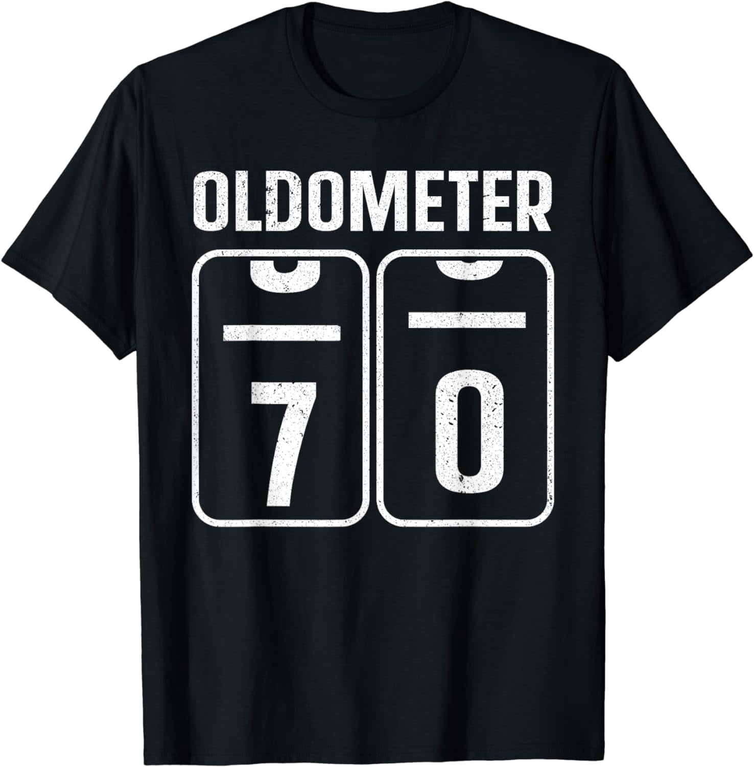 70th Birthday Shirt - Seventy Years Old Joke and Gag T-Shirt