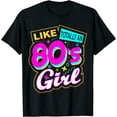 thumbnail image 1 of Cool 80's Girl Retro Fashion Throwback Culture Party Lover T-Shirt Black 2X-Large, 1 of 4