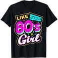 thumbnail image 1 of Cool 80's Girl Retro Fashion Throwback Culture Party Lover T-Shirt, 1 of 5