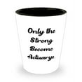 thumbnail image 1 of Cool Actuary Gifts, Only the Strong Become Actuarys, Holiday Shot Glass For Actuary, 1 of 1