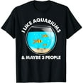 thumbnail image 1 of Cool Aquarium For Men Women Fish Tank Aquarist Fish Lovers T-Shirt, 1 of 3