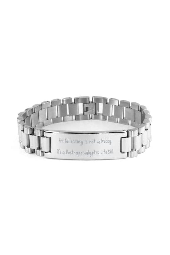 Cool Art Collecting Gifts, Art Collecting is not a Hobby. It's a Post, Gag Ladder Bracelet for Men Women from Friends, Gift Ideas for Friends, Personalized Gifts for Friends, Unique