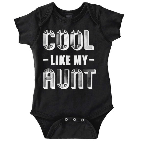 Cool Aunts Funny Cute Nieces Nephews Romper Boys or Girls Infant Baby Brisco Brands 24M