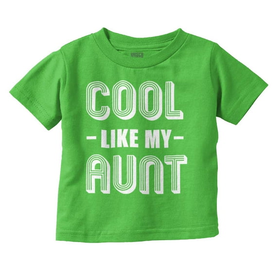 Cool Aunts Funny Cute Nieces Nephews Toddler Boy Girl T Shirt Infant Toddler Brisco Brands 2T