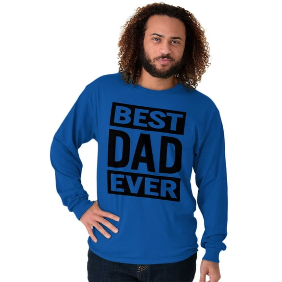 Cool Best Dad Ever Father's Day Men's Big & Tall Long Sleeve Graphic Tee Brisco Brands 2X