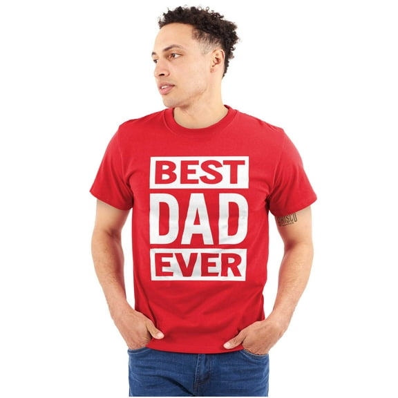 Cool Best Dad Ever Father's Day Men's Big & Tall Crewneck Graphic Tee Brisco Brands 3X