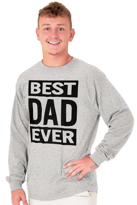 Cool Best Dad Ever Father's Day Men's Big & Tall Long Sleeve Graphic Tee Brisco Brands 3X